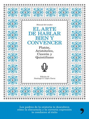 cover image of El arte de hablar bien y convencer